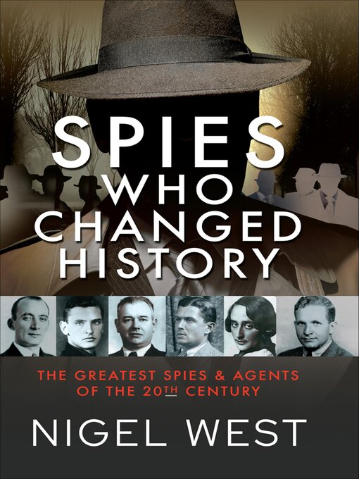 Title details for Spies Who Changed History by Nigel West - Available